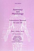 Anatomy and Physiology: Laboratory Manual 2A and 2B 0808767100 Book Cover