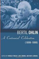 Bertil Ohlin: A Centennial Celebration (1899-1999) 0262062283 Book Cover