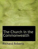 The Church in the Commonwealth 0526916230 Book Cover