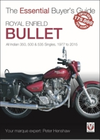 Royal Enfield Bullet: All Indian 350, 500 & 535 Singles, 1977 to 2015 184584940X Book Cover