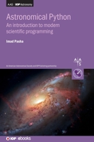 Astronomical Python: An introduction to modern scientific programming 0750351454 Book Cover