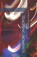 Teaching Moments B0C9SNKDVL Book Cover
