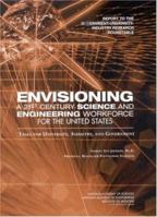 Envisioning A 21st Century Science and Engineering Workforce for the United States: Tasks for University, Industry, and Government 0309088569 Book Cover