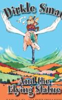 Dirkle Smat and the Flying Statue 1596635533 Book Cover