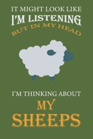 I'm Thinking About My Sheeps: Green Notebook 120 Blank Lined Page (6 x 9’), Original Design, College Ruled 167557751X Book Cover