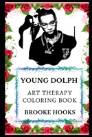 Young Dolph Art Therapy Coloring Book B084122F7M Book Cover