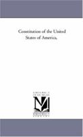 The Constitution of the United States of America, 1425552919 Book Cover