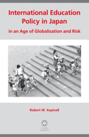 International Education Policy in Japan in an Age of Globalisation and Risk 9004235280 Book Cover