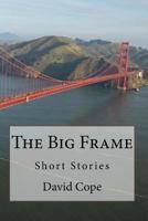 The Big Frame 1500617067 Book Cover