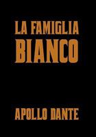 La Famiglia Bianco 1456847678 Book Cover