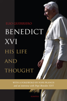 Benedict XVI: His Life and Thought 162164183X Book Cover