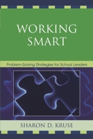 Working Smart: Problem-Solving Strategies for School Leaders 160709245X Book Cover