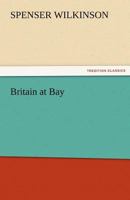 Britain at Bay 1512215090 Book Cover