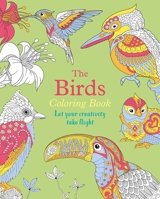 The Birds Coloring Book: Let Your Creativity Take Flight 1398827711 Book Cover