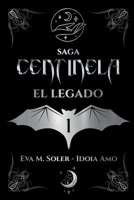 Centinela: El legado (Spanish Edition) B0941QYX12 Book Cover