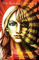 The Illusion of Normalcy 0988246708 Book Cover