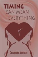 Timing Can Mean Everything 1424164044 Book Cover