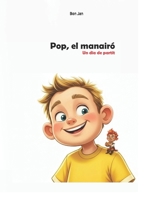 Pop, el manairó (Catalan Edition) B0GD2LVNBV Book Cover
