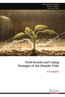 Food Security and Coping Strategies of Ata-Manobo Tribe: An Inquiry 9999319726 Book Cover