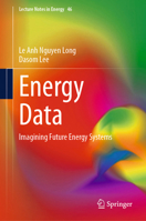 Energy Data: Imagining Future Energy Systems (Lecture Notes in Energy, 46) 303219170X Book Cover