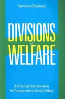 Divisions of Welfare: A Critical Introduction to Comparative Social Policy 0803984413 Book Cover