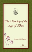 The Society of the Age of Bliss 9944833541 Book Cover
