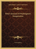 Peter's Journal Of Washington's Inauguration 1161617205 Book Cover