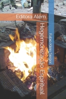 Hegemoniza��o Espiritual 1688365567 Book Cover