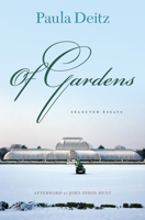 Of Gardens: Selected Essays 0812242661 Book Cover