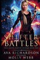 Shifter Battles (Thea Grove Vampire Hunter) B0HGZGV8F5 Book Cover