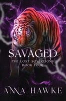 Savaged (The Lost Sovereign) B0GV7GD4DW Book Cover