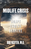 Midlife Crisis: Adapt, Evolve, Survive B0CJXBR15T Book Cover