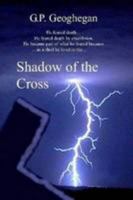 Shadow of the Cross 1435725220 Book Cover