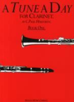 A Tune a Day for Clarinet Book One: Bk. 1 0711915563 Book Cover