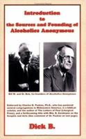 Introduction to the Sources and Founding of Alcoholics Anonymous 1885803869 Book Cover