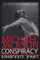 Michael Jackson Conspiracy 0979549809 Book Cover