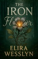 The Iron Flower B0F7VJTMZP Book Cover