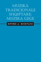 Muzika Tradicionale Shqiptare: Muzika Gege 143279163X Book Cover