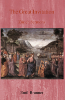The Great Invitation: Zurich Sermons 0718890337 Book Cover