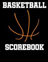 Basketball Scorebook: 50 Game Scorebook with Scoring by Quarters (8.5 x 11) 1096656450 Book Cover