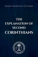 The Explanation of Second Corinthians B0F33BJPLZ Book Cover