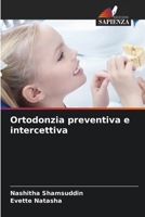 Ortodonzia preventiva e intercettiva (Italian Edition) 6208304326 Book Cover