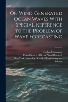 On Wind Generated Ocean Waves With Special Reference to the Problem of Wave Forecasting B0BMGRXP4K Book Cover