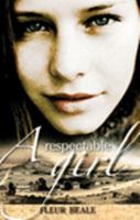 A Respectable Girl 1416910999 Book Cover