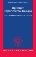 Optimum Experimental Designs (Oxford Statistical Science Series) 0198522541 Book Cover