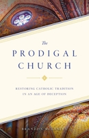 The Prodigal Church 1644132443 Book Cover