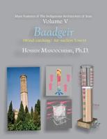 Baadgeir ( Wind-Catching Tower) 1721655778 Book Cover