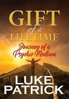 Gift of a Lifetime : Journey of a Psychic Medium 0646506463 Book Cover