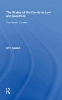 The Status of the Family in Law and Bioethics: The Genetic Context 081539828X Book Cover