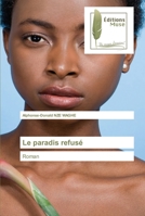 Le paradis refusé: Roman 6203864358 Book Cover
